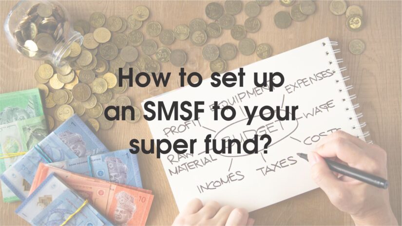 How to set up an SMSF to your super fund?