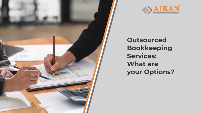 Outsourced Bookkeeping Services: What Are Your Options?