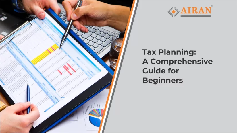 Tax Planning: A Comprehensive Guide for Beginners