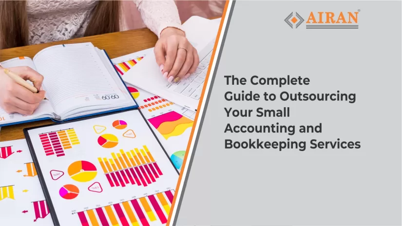 The Complete Guide to Outsourcing Your Small Accounting and Bookkeeping Services