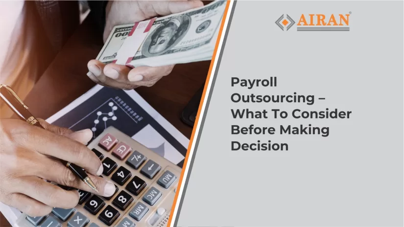Payroll Outsourcing – What To Consider Before Making Decision