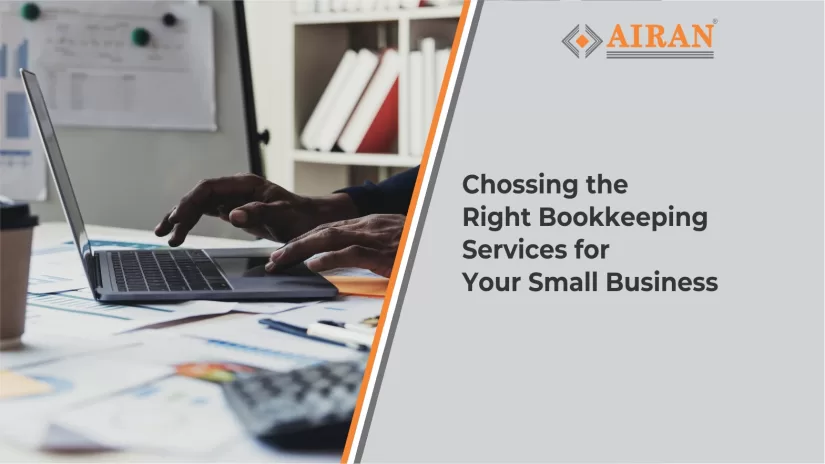 Choosing the Right Bookkeeping Services for Your Small Business