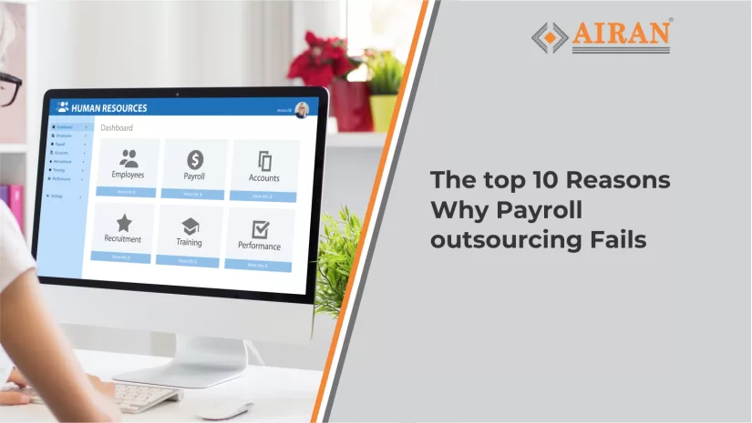 The top 10 Reasons Why Payroll outsourcing Fails